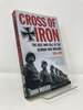 Cross of Iron: the Rise and Fall of the German War Machine, 1918-1945