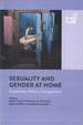 Sexuality and Gender at Home: Experience, Politics, Transgression