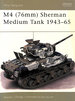 M4 (76mm) Sherman Medium Tank 1943-65: No. 73 (New Vanguard)