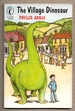 The Village Dinosaur