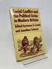 Social Conflict and the Political Order in Modern Britain