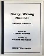 Sorry, Wrong Number: an Opera in One Act [Piano-Vocal Score]