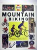 Mountain Biking Everything You Need to Know