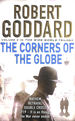 The Corners of the Globe: (the Wide World-James Maxted 2) (the Wide World Trilogy, 2)