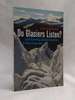 Do Glaciers Listen? : Local Knowledge, Colonial Encounters, and Social Imagination (Brenda and David McLean Canadian Studies)