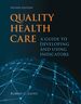 Quality Health Care, Second Edition