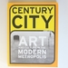 Century City: Art and Culture in the Modern Metropolis (Art Catalogue)