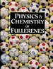 Physics and Chemistry of Fullerenes (Advanced Fullerenes)