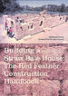 Building a Straw Bale House: the Red Feather Construction Handbook