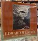 Edward Weston: His Life and Photographs