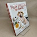 Home Cooking for Your Dog: 75 Holistic Recipes for a Healthier Dog