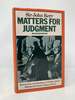 Matters for Judgment: an Autobiography of Sir John Kerr