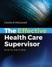 The Effective Health Care Supervisor, Ninth Edition