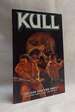 Kull Volume 3: the Cat and the Skull [Robert Howard's Kull]