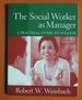 The Social Worker as Manager: a Practical Guide to Success