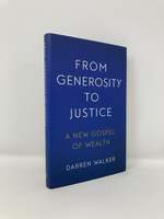 From Genorosity to Justice: a New Gospel of Wealth