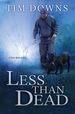 Less Than Dead: a Bug Man Novel