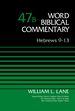 Hebrews 9-13, Volume 47b (Word Biblical Commentary)