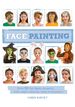 Face Painting: Over 30 Faces to Paint, With Simple Step-By-Step Instructions