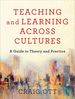 Teaching and Learning Across Cultures: a Guide to Theory and Practice