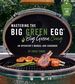 Mastering the Big Green Egg'® By Big Green Craig: an Operator's Manual and Cookbook