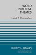 1 and 2 Chronicles (Word Biblical Themes)