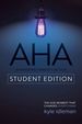 Aha Student Edition: the God Moment That Changes Everything