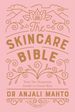 The Skincare Bible: Your No-Nonsense Guide to Great Skin