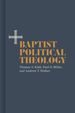 Baptist Political Theology