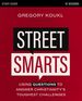 Street Smarts Study Guide: Using Questions to Answer Christianity's Toughest Challenges