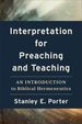 Interpretation for Preaching and Teaching: an Introduction to Biblical Hermeneutics