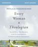 Every Woman a Theologian Workbook: Know What You Believe. Live It Confidently. Communicate It Graciously