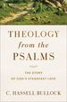 Theology From the Psalms: the Story of God's Steadfast Love