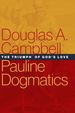 Pauline Dogmatics: the Triumph of God's Love