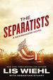 The Separatists (a Newsmakers Novel)