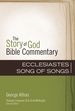 Ecclesiastes, Song of Songs (16) (the Story of God Bible Commentary)