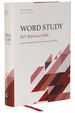 Kjv, Word Study Reference Bible, Hardcover, Red Letter, Comfort Print: 2, 000 Keywords That Unlock the Meaning of the Bible