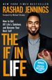 The If in Life: How to Get Off Life's Sidelines and Become Your Best Self