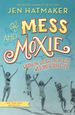 Of Mess and Moxie: Wrangling Delight Out of This Wild and Glorious Life