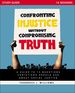 Confronting Injustice Without Compromising Truth Study Guide: a Guide to 12 Questions Christians Should Ask About Social Justice