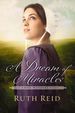 A Dream of Miracles (the Amish Wonders Series)