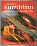 Making Kumihimo: Japanese Interlaced Braids