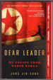 Dear Leader: My Escape From North Korea