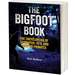 The Bigfoot Book: the Encyclopedia of Sasquatch, Yeti and Cryptid Primates