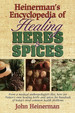 Heinerman's Encyclopedia of Healing Herbs & Spices