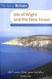 Isle of Wight & the New Forest (Best of Britain)