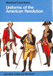 Uniforms of the American Revolution (Colour S. )