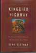 Kingbird Highway the Story of a Natural Obsession That Got a Little Out of Hand