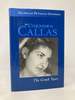 Unknown Callas: the Greek Years