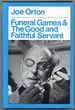 Funeral Games and the Good and Faithful Servant